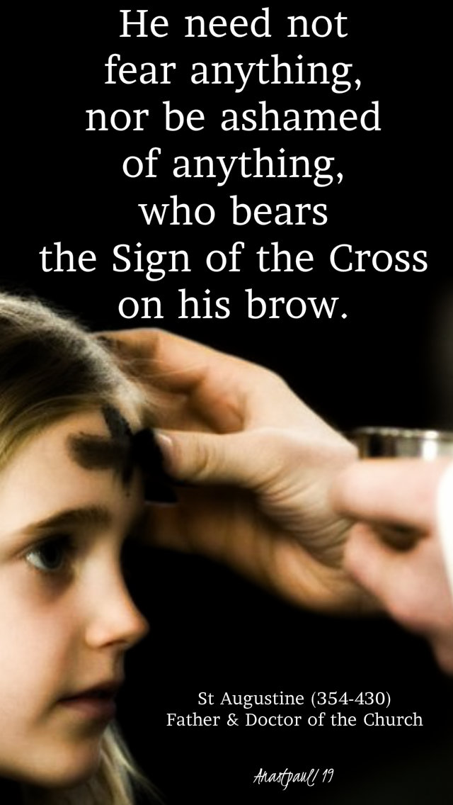 he need not fear anything nor - st augustine ash wed 6 march 2019