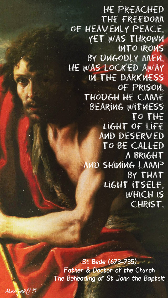 he preached the freedom of heavenly peace - st john the baptist - by st bede 29 aug 2019.jpg