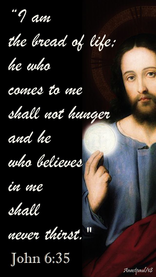 i-am-the-bread-of-life-john-6-35-5-aug-2018 and sun refl 11 aug 2019.jpg