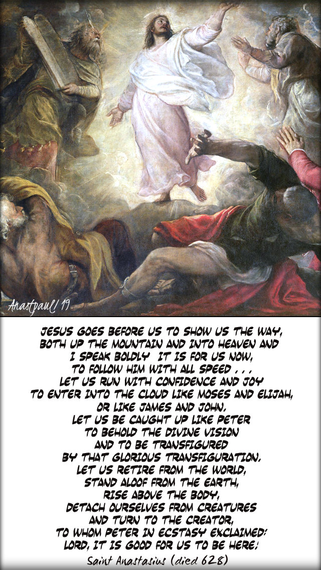 jesus goes before us to show us the way - st anastasius 6 aug 2019 transfiguration .jpg