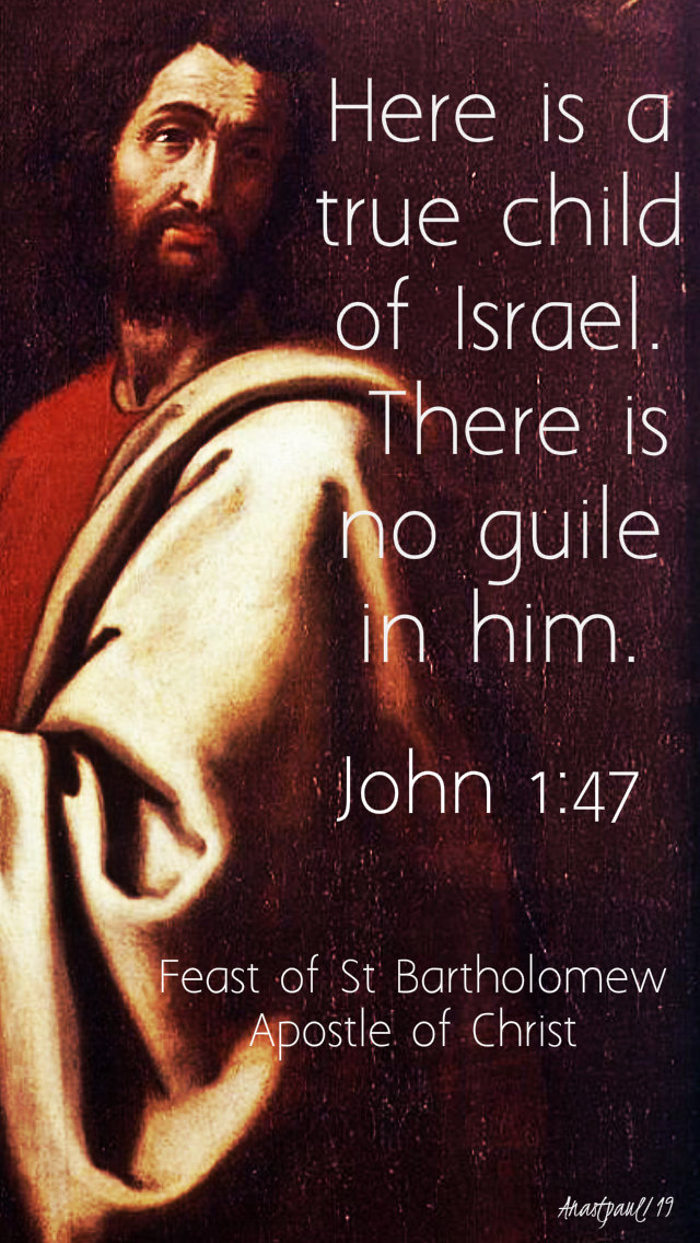 john 1 47 here is atrue child of israel - st bartholomew - 24 aug 2019