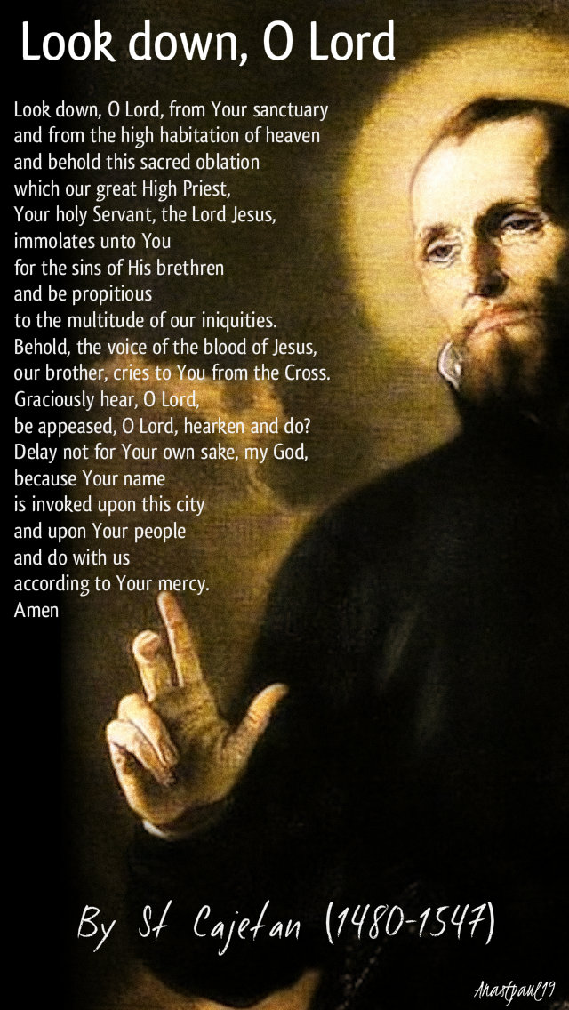 look down o lord - st cajetan - 7 august 2019.jpg
