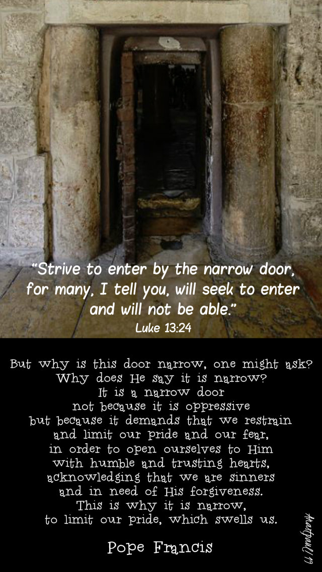 luke 13 24 the narow door - but why is this door narrow - pope francis 25 aug 2019.jpg