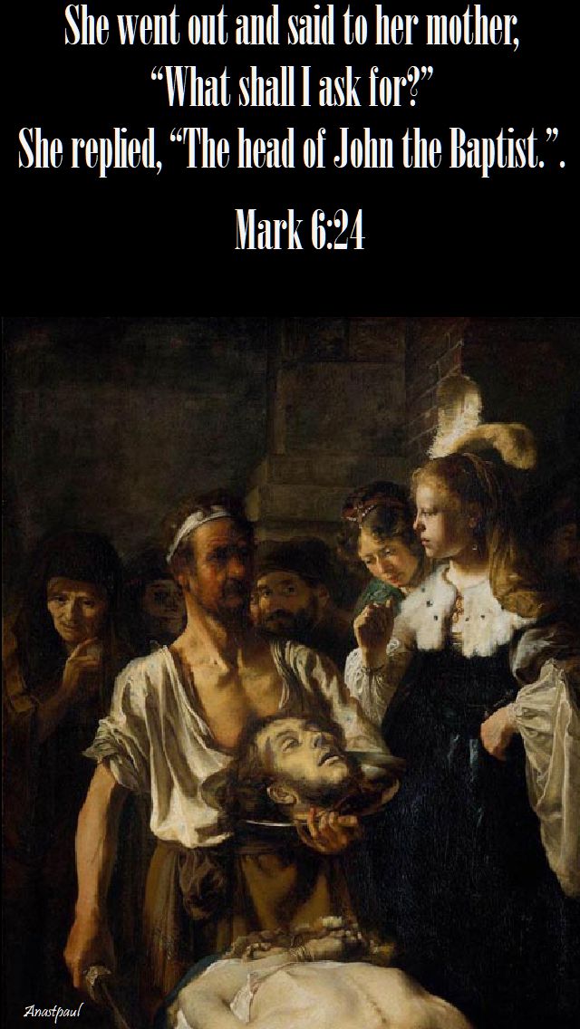 mark-6-24-she-went-out-and-asked-her-mother-29-aug-2017