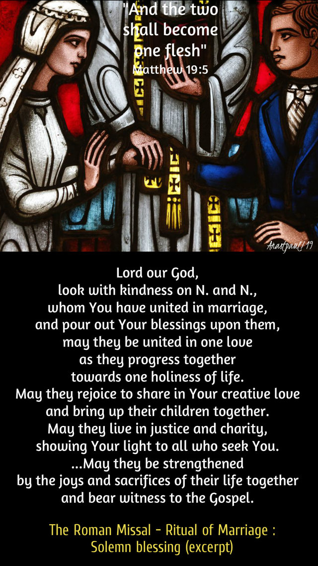 matthew 19 5 and the two shall become one flesh - lord our god - roman missal ritual of marriage blessing 16 aug 2019.jpg