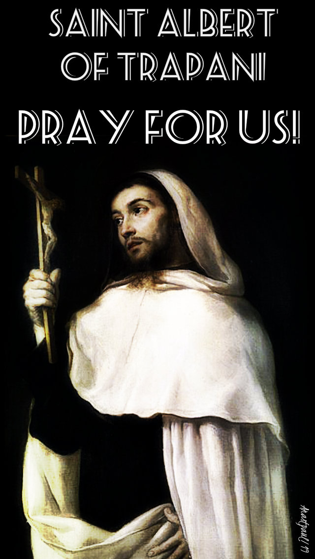 st albert of trapani pray for us 7 aug 2019