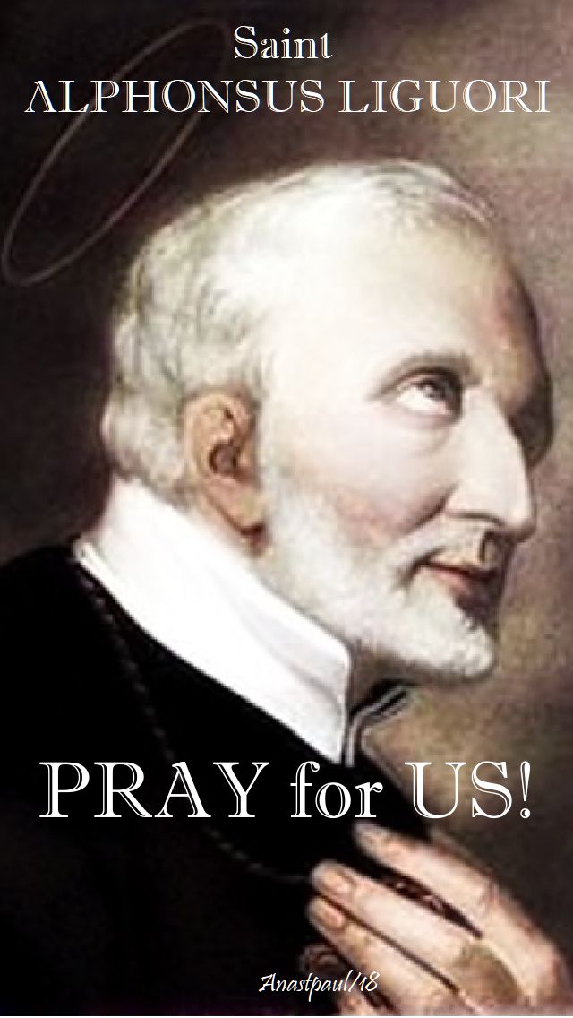 st alphonsus liguori pray for us - 1 august 2018.jpg