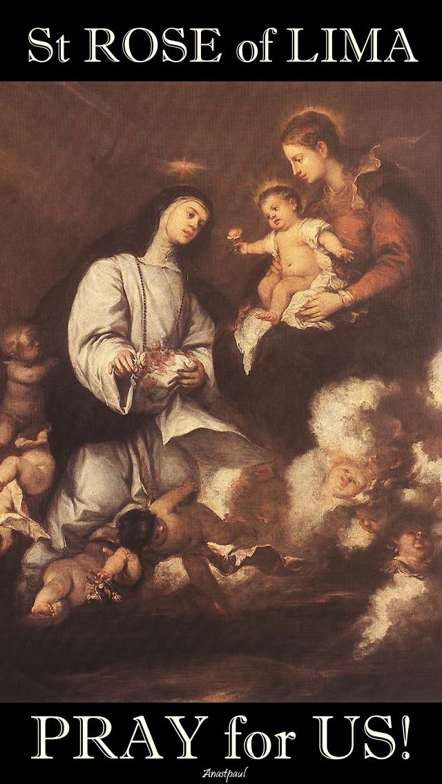 st-rose-of-lima-pray-for-us-23-aug-2017
