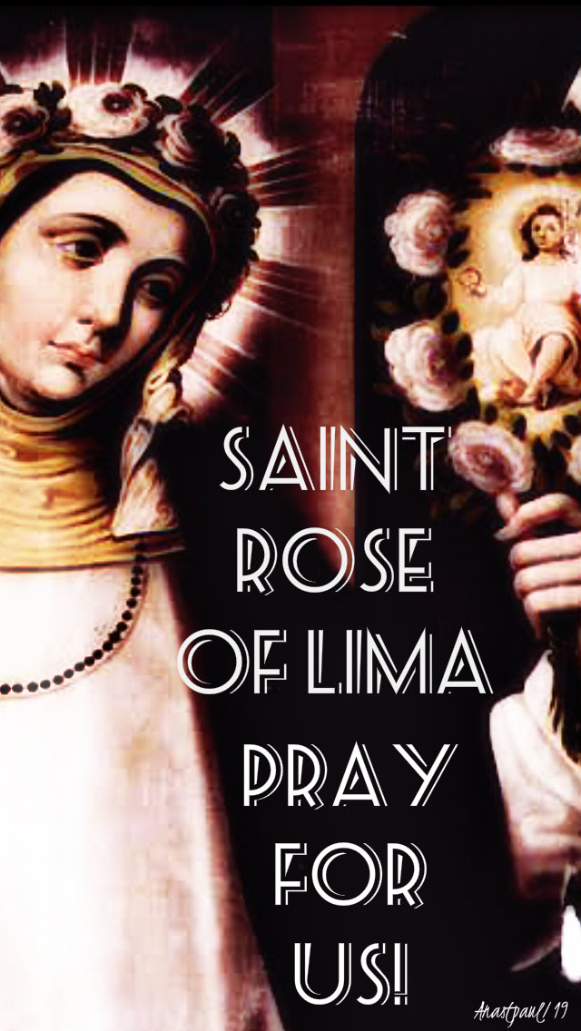 st rose of lima pray for us 23 aug 2019.jpg