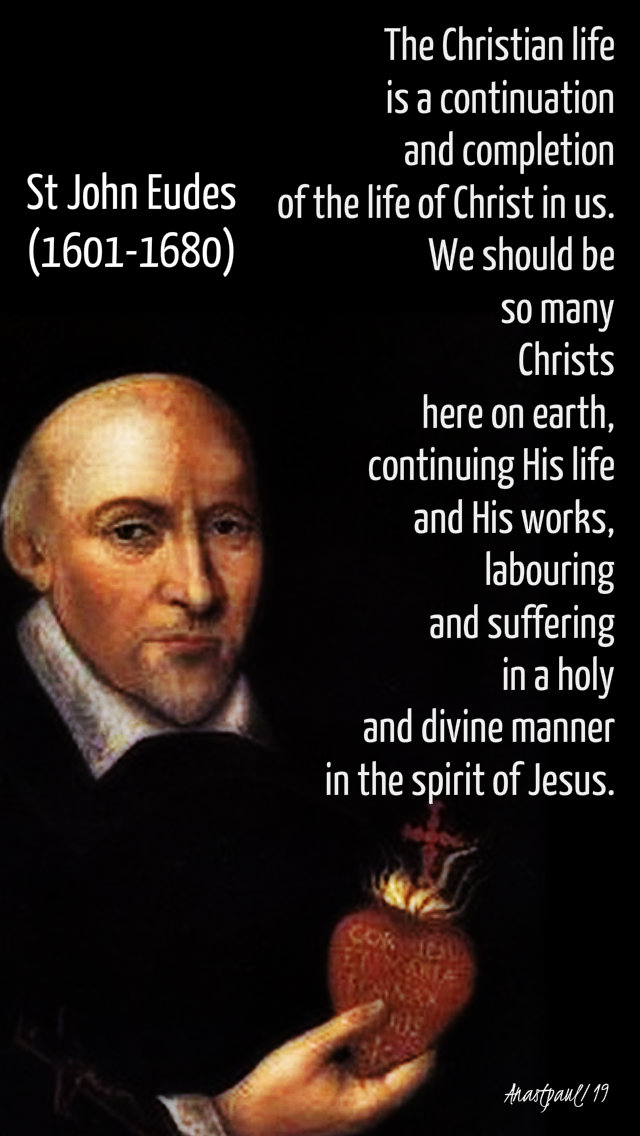 the christian life is a continuation and completion - st john eudes 19 aug 2019.jpg