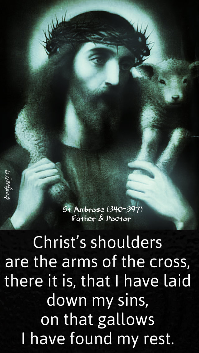 christ's shoulders are the arms of the cross - st ambrose - good shepherd - luke 15 1-32 15 sept 2019.jpg