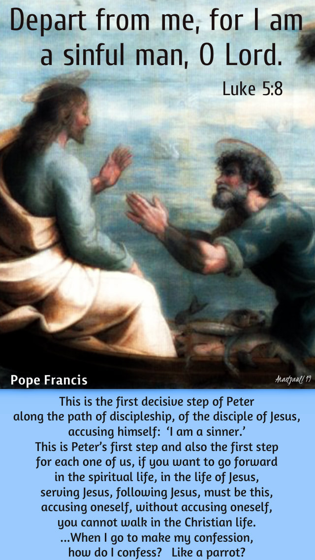 depart from me for i am a sinful man luke 5 8 - this is the first step of peter - pope francis - 5 sept 2019