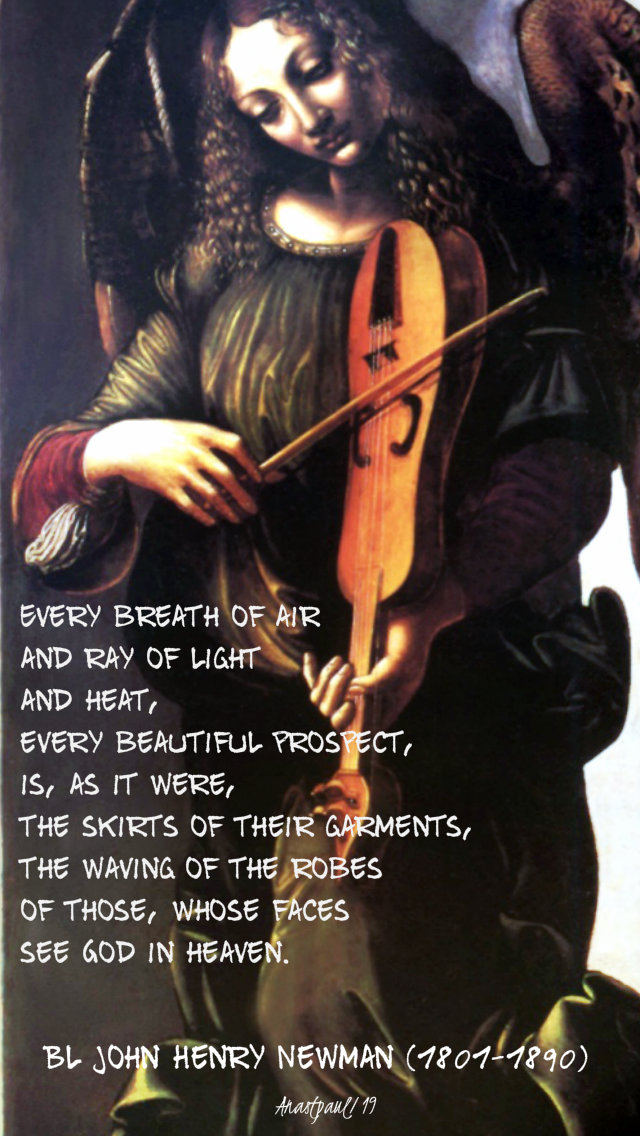 every breath of air evry ray of light ... skirts of garments - bl john henry 29 sept 2019 archangels feast