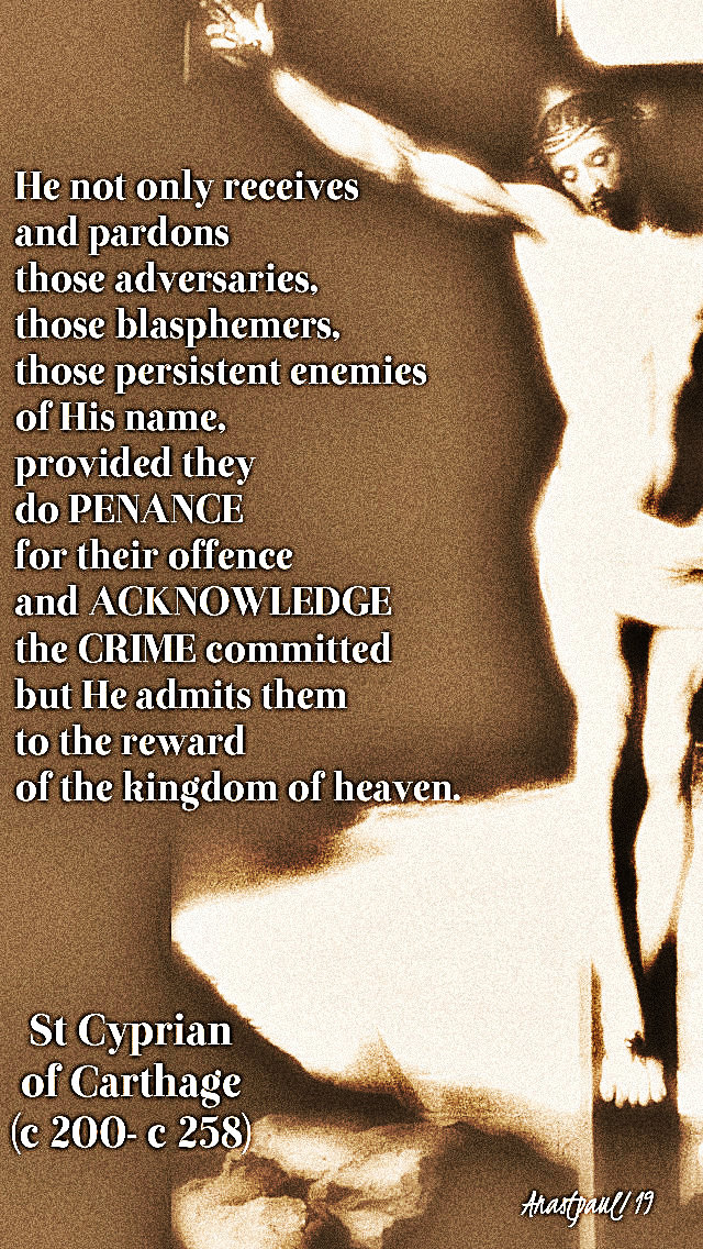 he not only receives and pardons no 2 used on 16 sept 2019 st cyprians memorial- st cyprian - 24 march 2019 3rdsunlentyearc.jpg