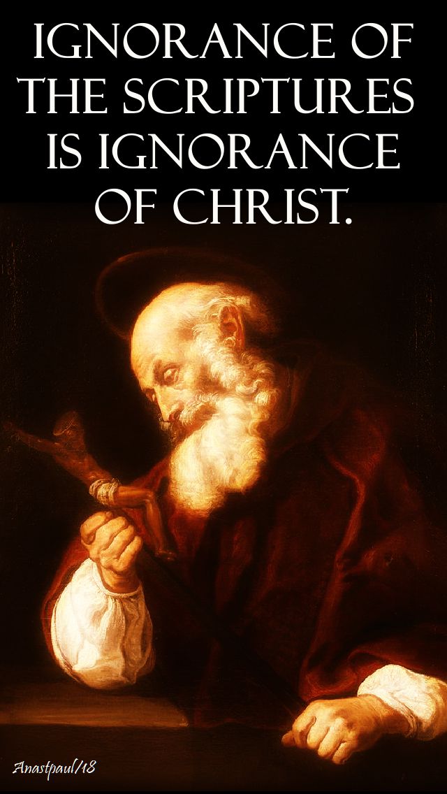 ignorance-of-the-scriptures-is-ignorance-of-christ-st-jerome-30-sep-2018 and 2019.jpg
