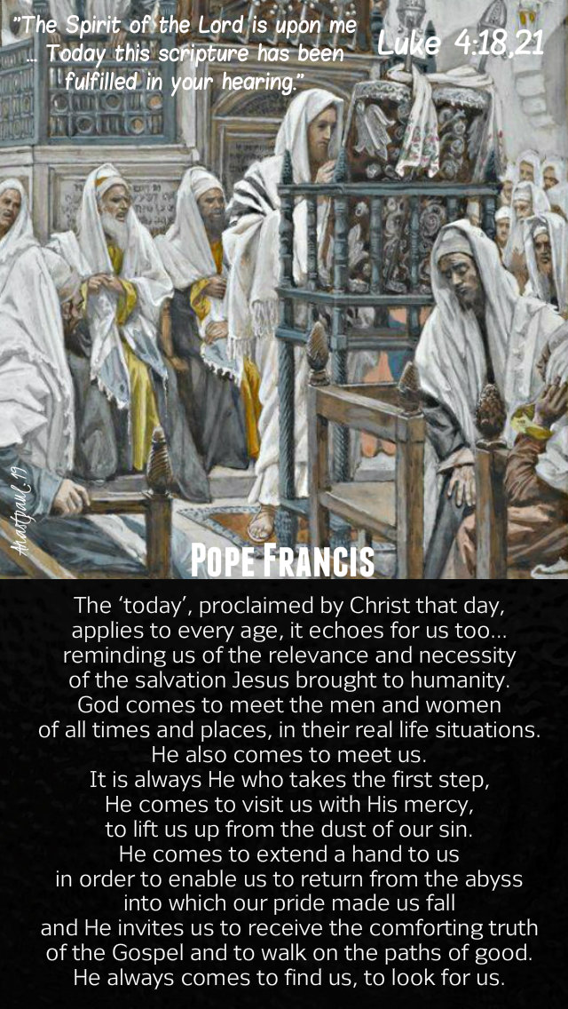 luke 4 18 21 today the spirit of the lord is upon me - the today proclaimed by christ - pope francis 2 sept 2019.jpg