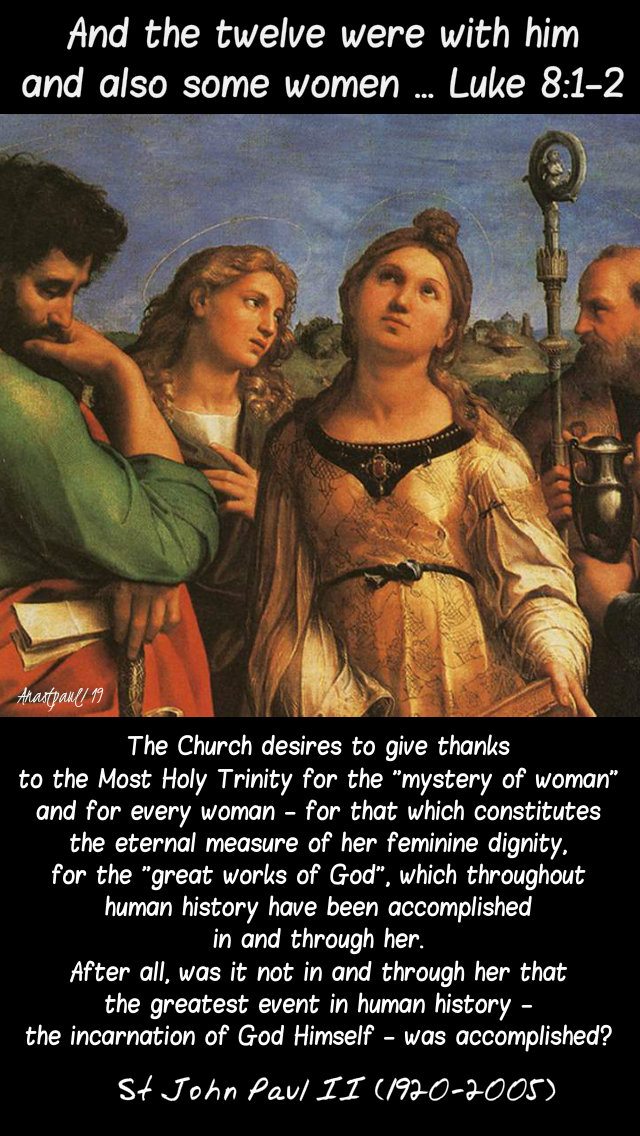 luke 8 1-2 and the twelve were with him and also some women - the church gives thanks st john paul 20 sept 2019