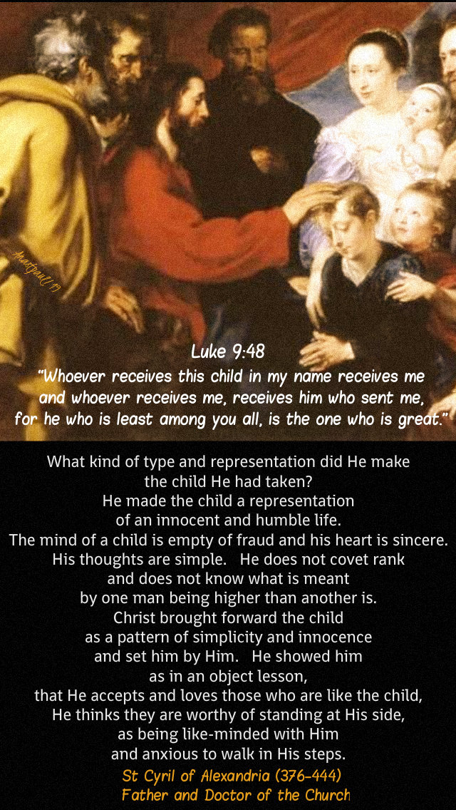 luke 9 48 whoever receivs this child - what type of representation did he make of the child st cyril of alex 30 sept 2019