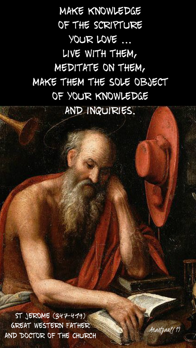 make knowledge of the scripture your love - st jerome - 30 sept 2019.jpg