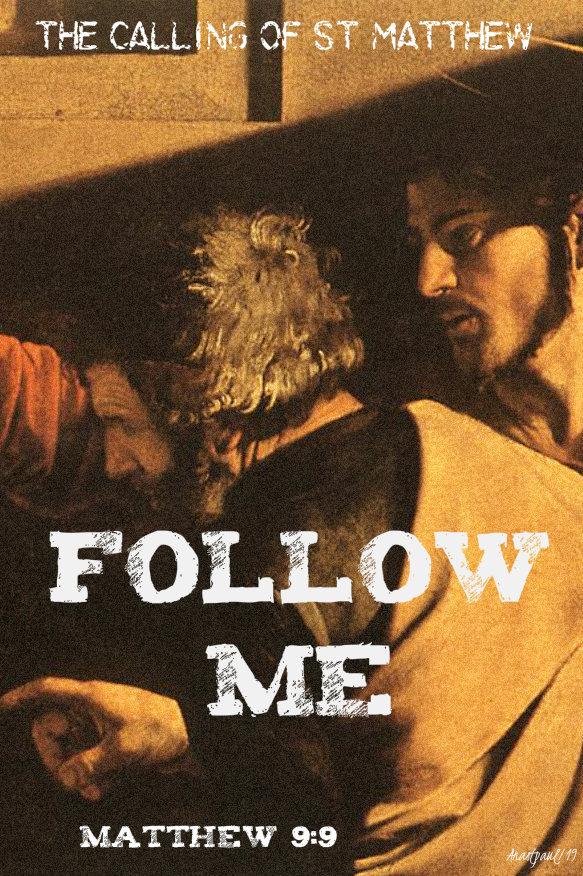 matthew 9 9 the calling of matthew follow me 21 sept 2019