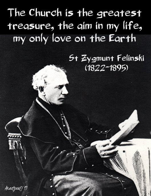 the church is the greatest treasure, the aim of my life - st zygmunt felinski 17 sept 2019.jpg