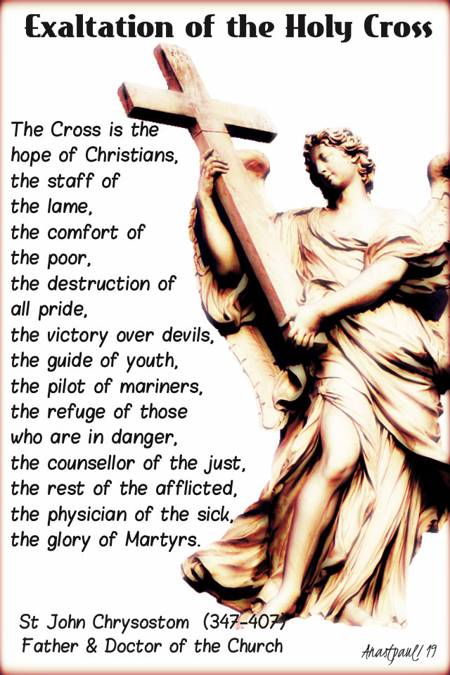 the cross is the hope of christians - st john chrysostom 14 sept 2019.jpg