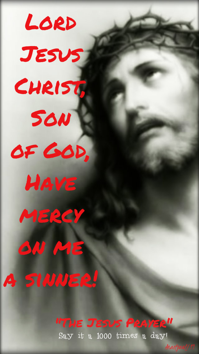 the jesus prayer say it 1000 times per day 8 sept 2019