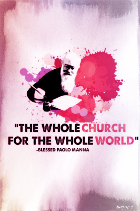 the whole church for the whole world - bl paolo manna 15 sept 2019