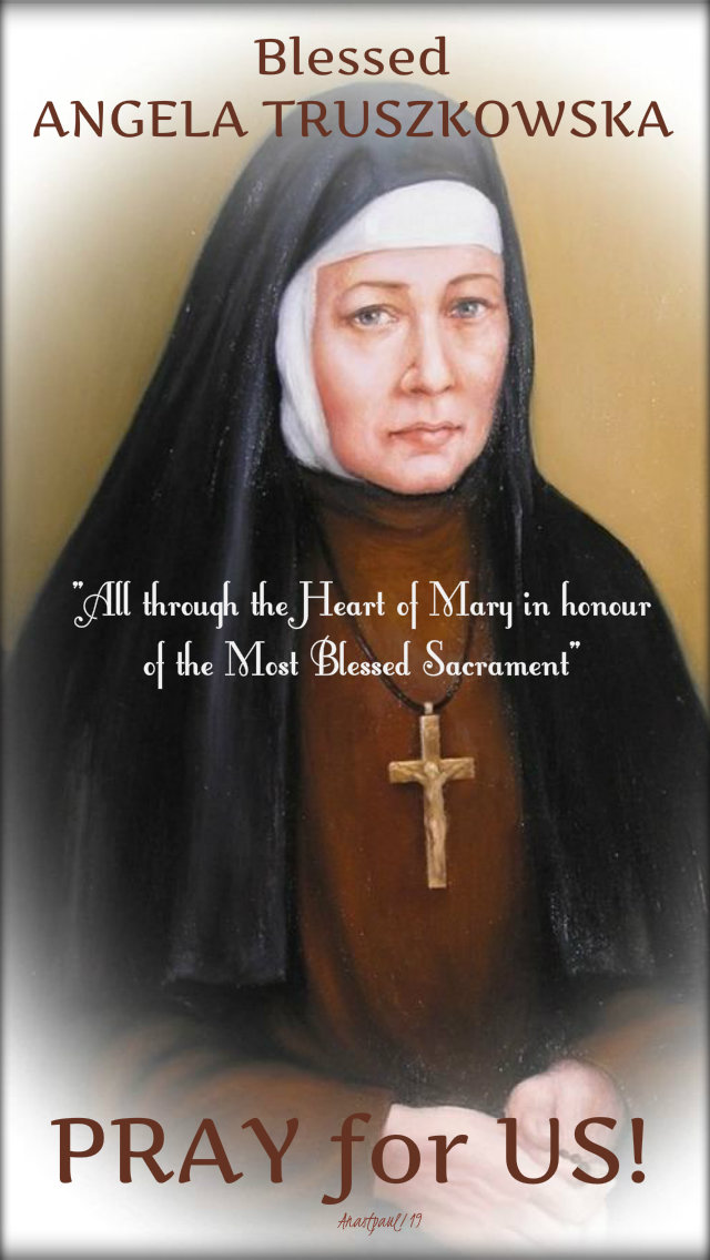 all through the heart of mary in honour of the bl sacra -blangla truszkowska 10 oct 2019 pray for us.jpg