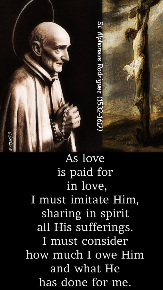 as love is paid for in love - st alphonsus rodriguez - 31 oct 2019