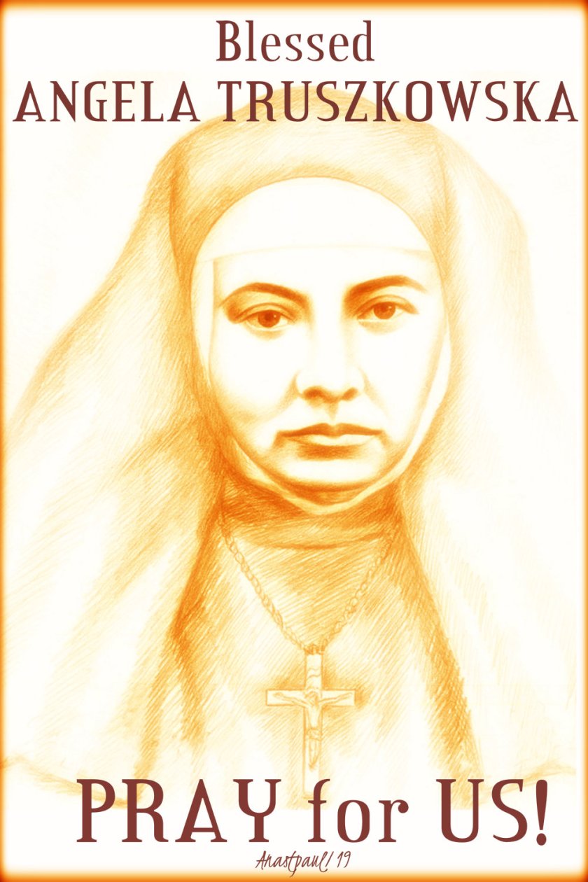 bl angela truszkowska pray for us 10 oct 2019