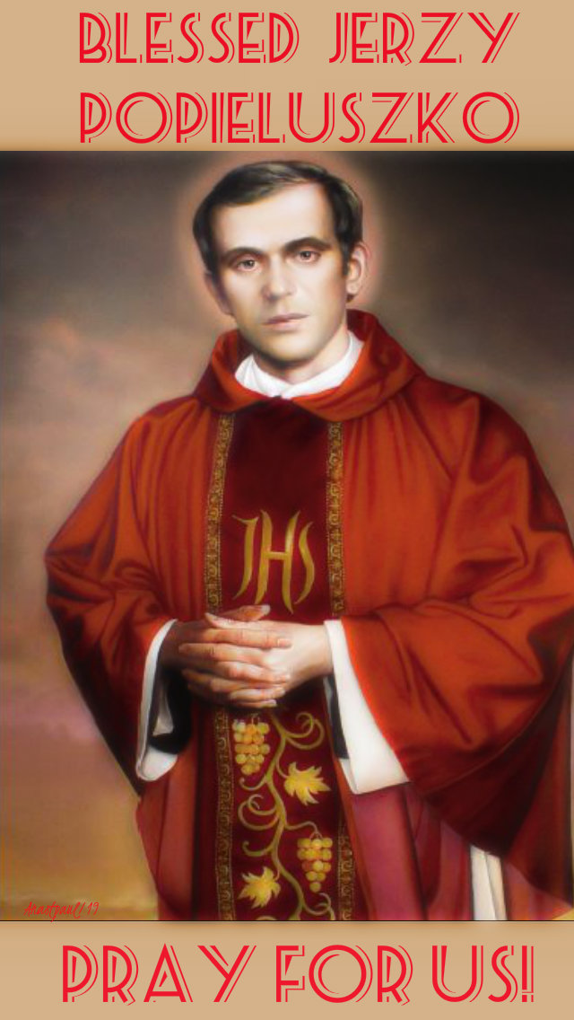 bl jerzy popiesluscko pray for us 19 oct 2019.jpg