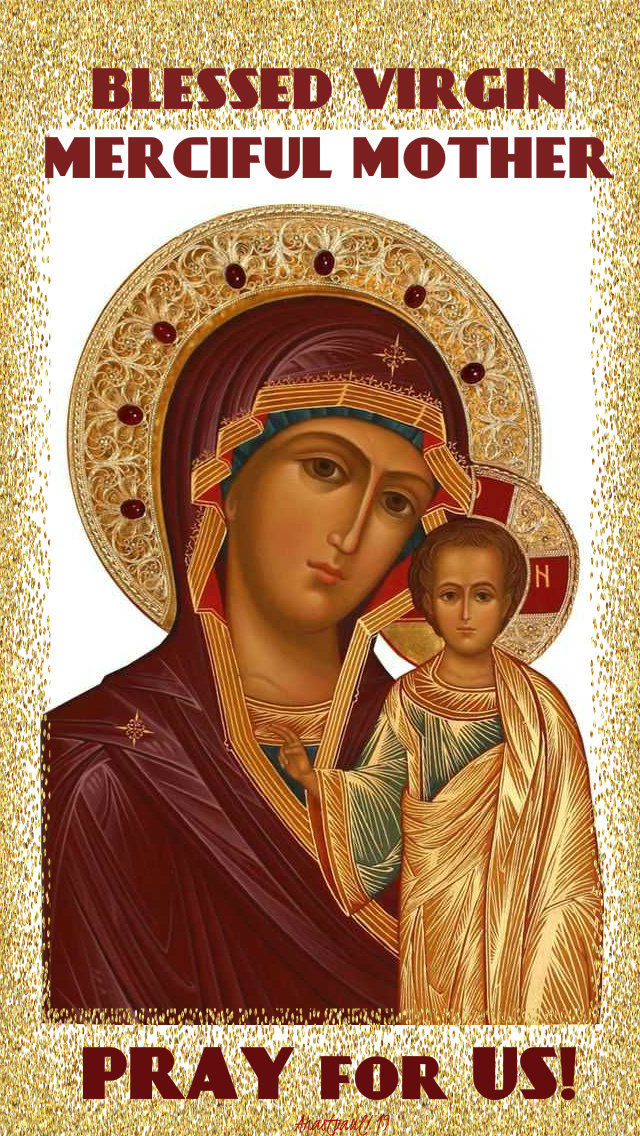 blessed virgin merciful mother pray for us 30 oct 2019