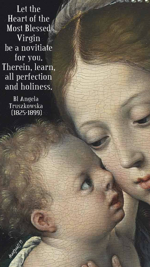 let the heart of the most blessed virgin - bl angela truszkowska 10 oct 2019