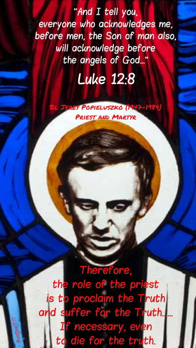 luke 12 8 and i tell you everyone who acknowledges me - the role of the priest - bl jerzy 19 oct 2019