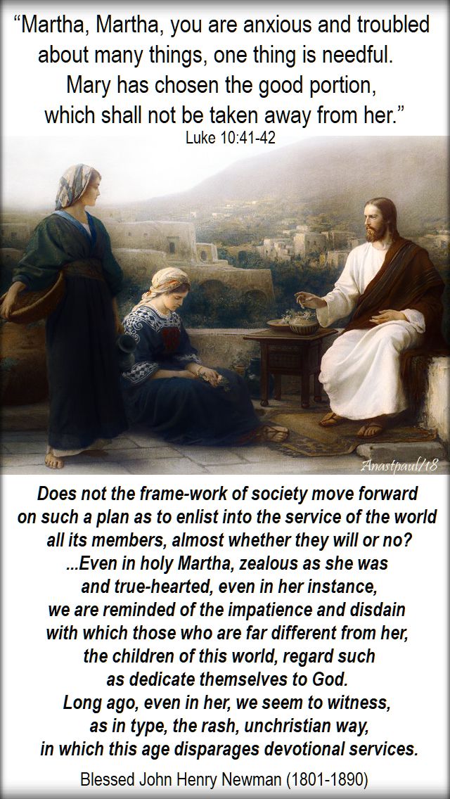 martha-martha-luke-10-41-42-does-not-the-frame-work-of-society-bl-john-henry-newman-9-oct-2018 and 8 oct 2019.jpg