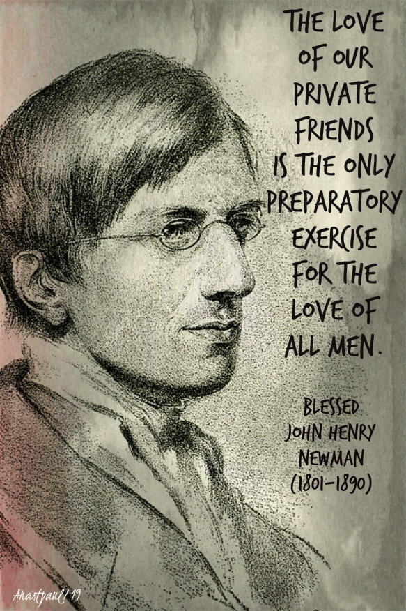 the love of our private friends - john henry newman 12 oct 2019.jpg