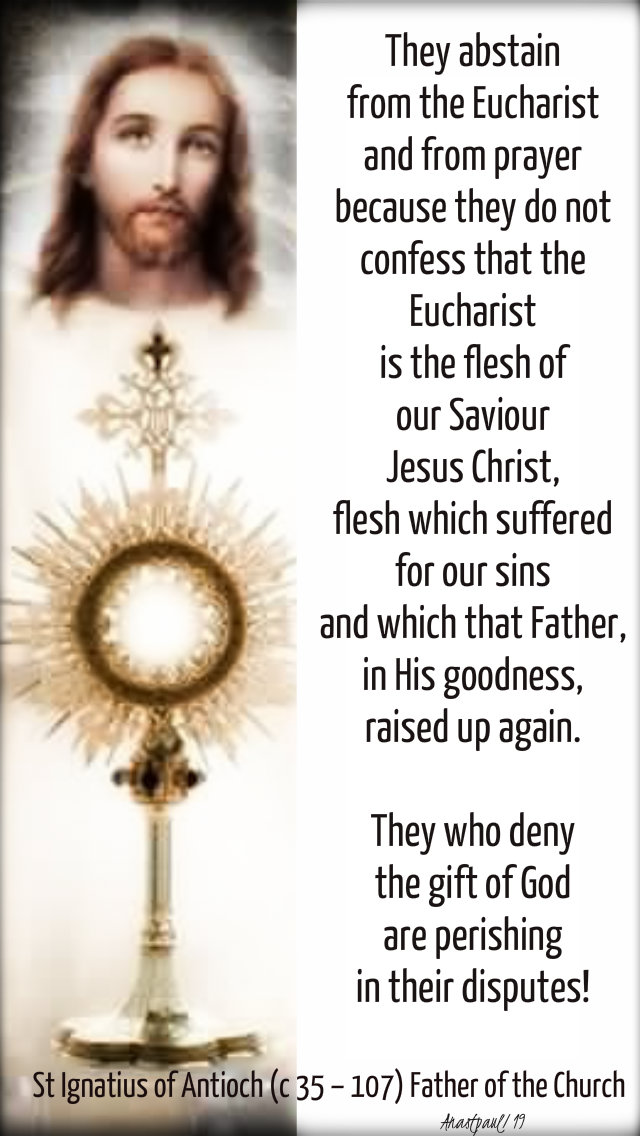they abstain from the eucharist - st ignatius of antioch - 17 oct 2019.jpg