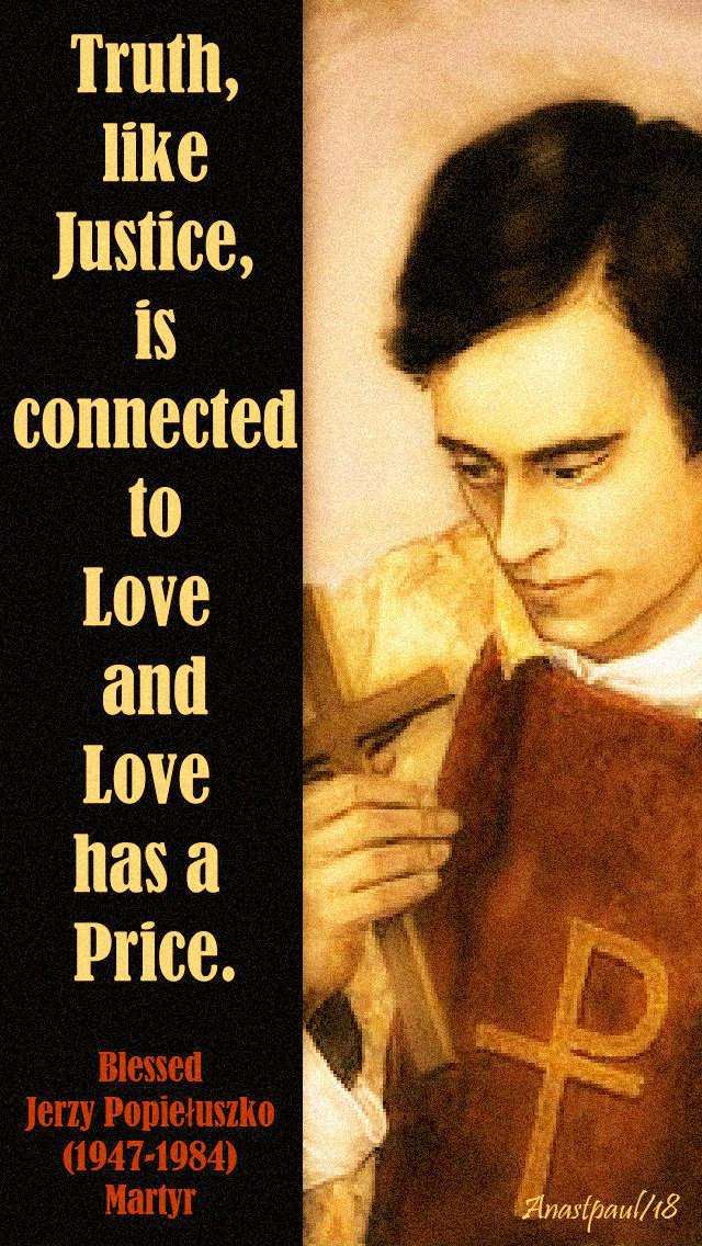 truth-like-justice-bl-jerzy-popieluszko-19-oct-2018 and 2019.jpg