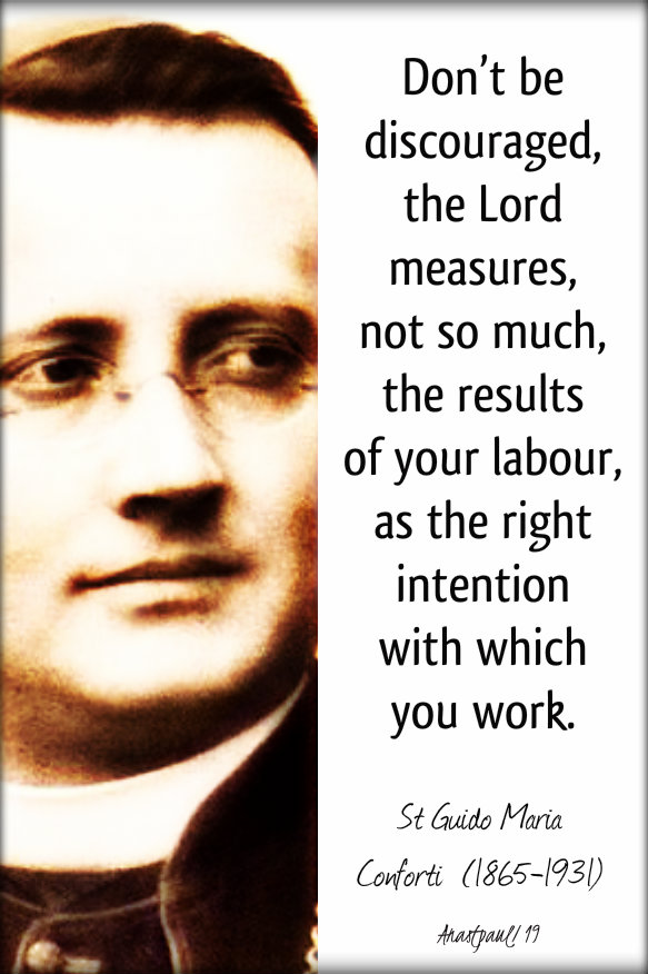 don't be discouraged - st guido maria conforti 5 nov 2019.jpg