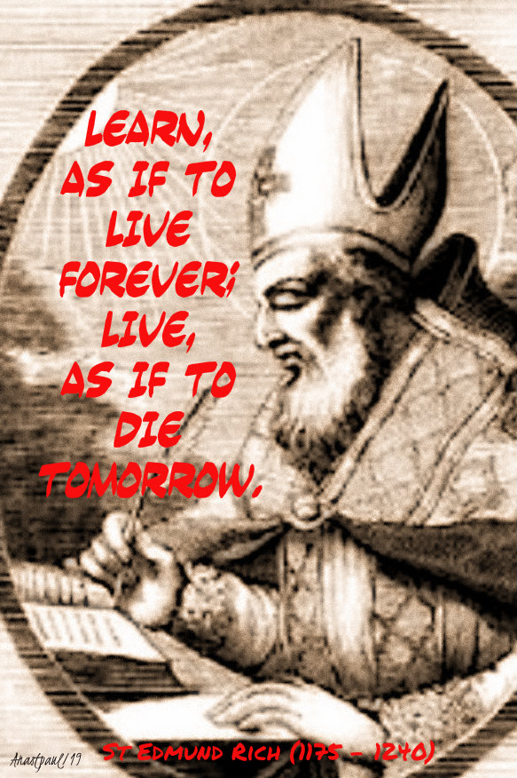 learn as if to live forever, live as if to die tomorrow st edmund rich of abingdon 16 nov 2019.jpg