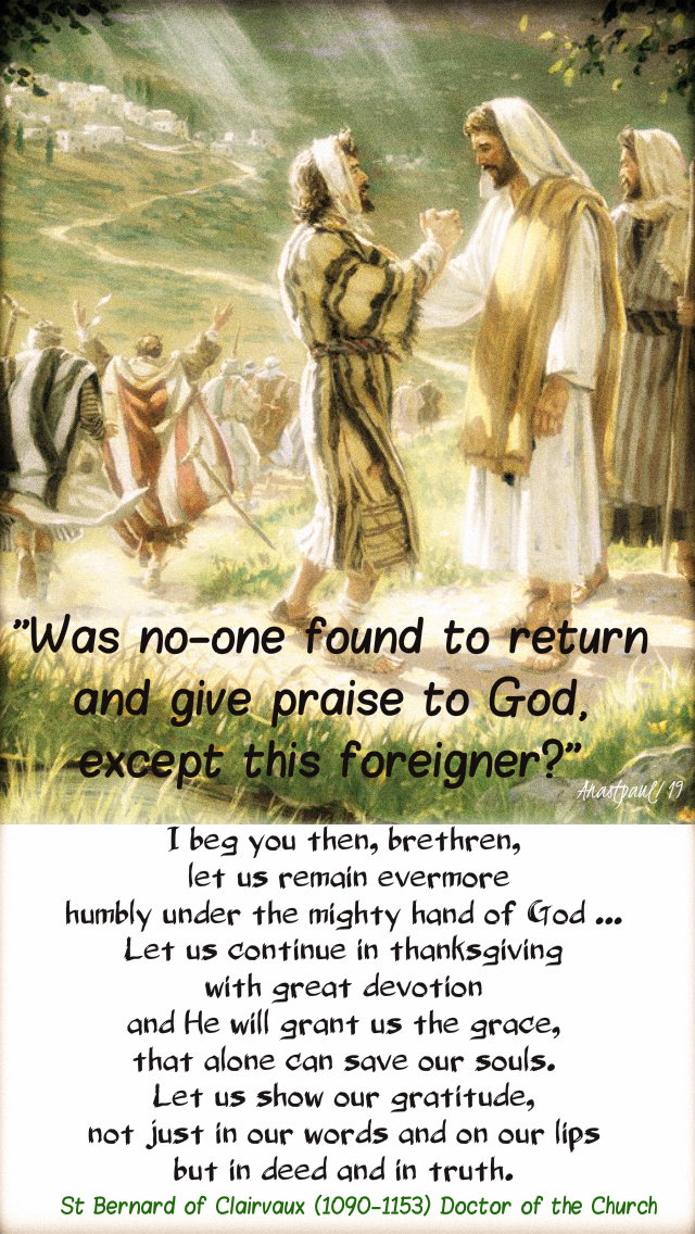 luke 17 18 was no-one found to return and give thanks, i beg you then brethren - st bernard 13 nov 2019.jpg