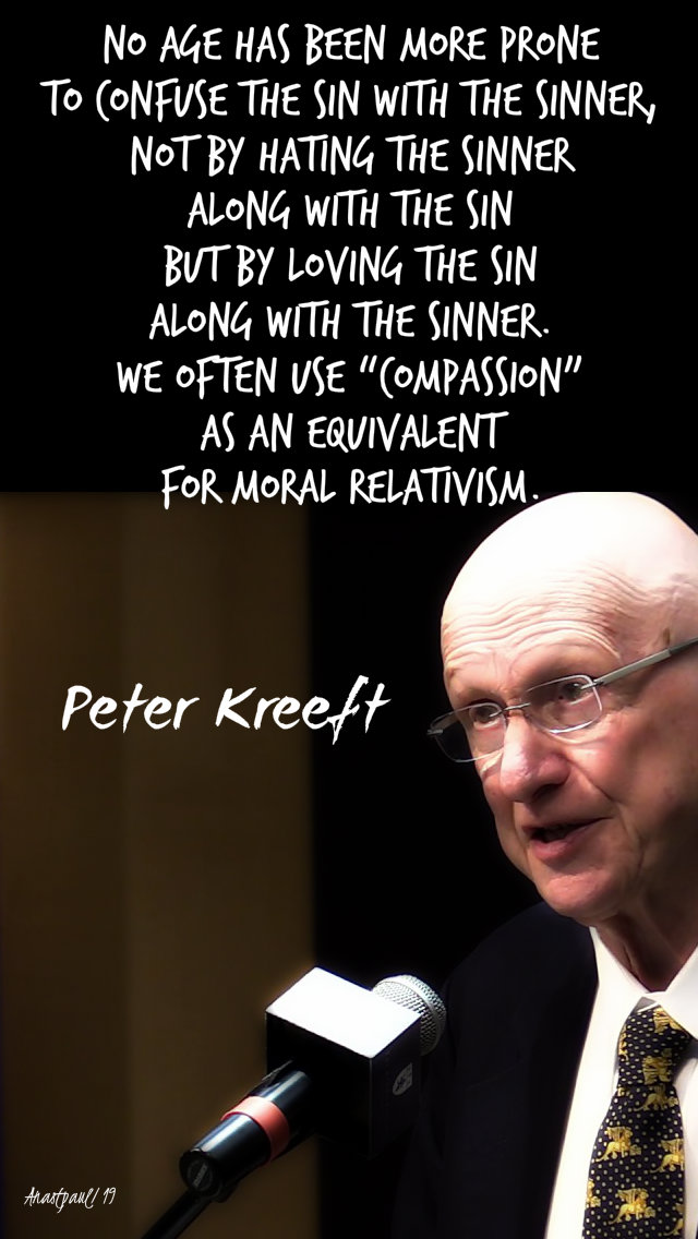 no age has been more prone - peter kreeft 26 nov 2019.jpg