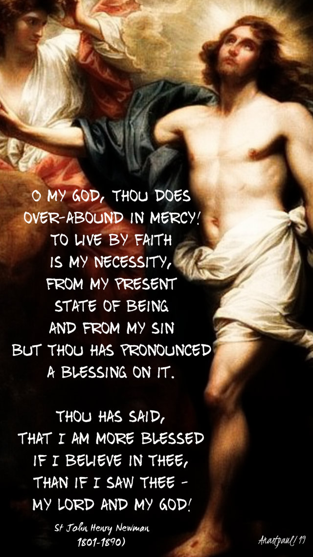 o my god thou does overabound in mercy - st john henry newman 14 nov 2019 the king is among you luke 17 21.jpg