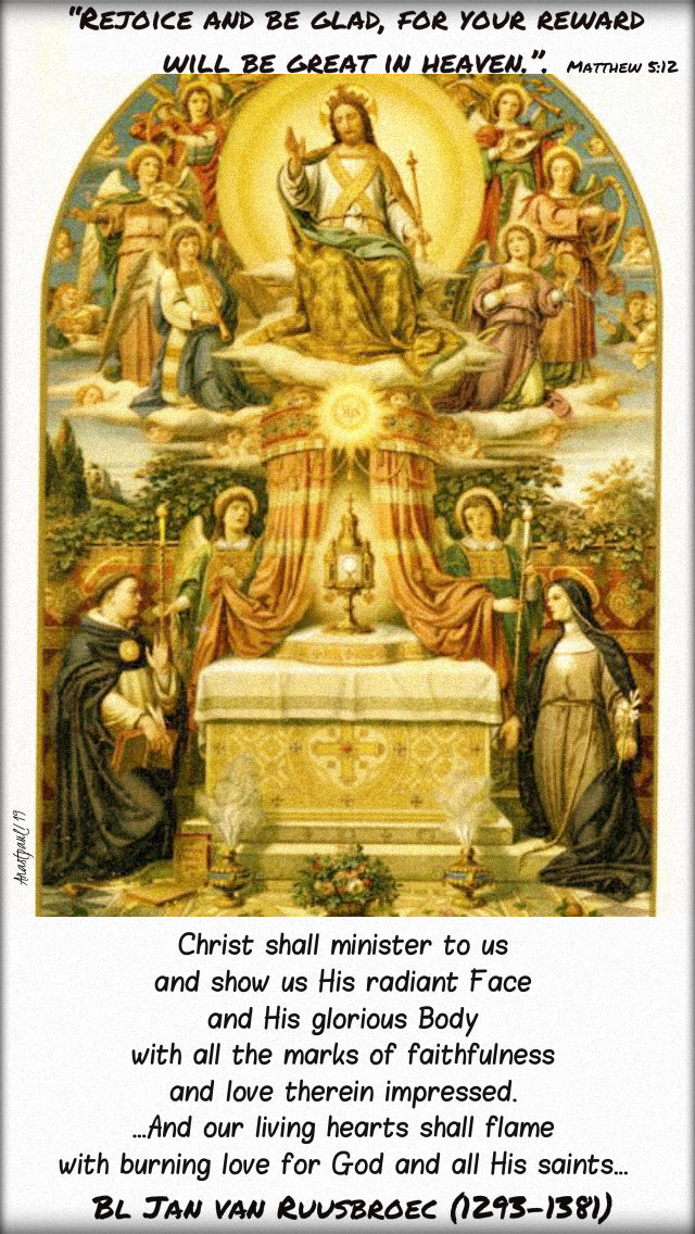 rejoice and be glad - matthew 5 12 - christ shall minister to us bl jan van ruysbroec 1 nov 2019.jpg