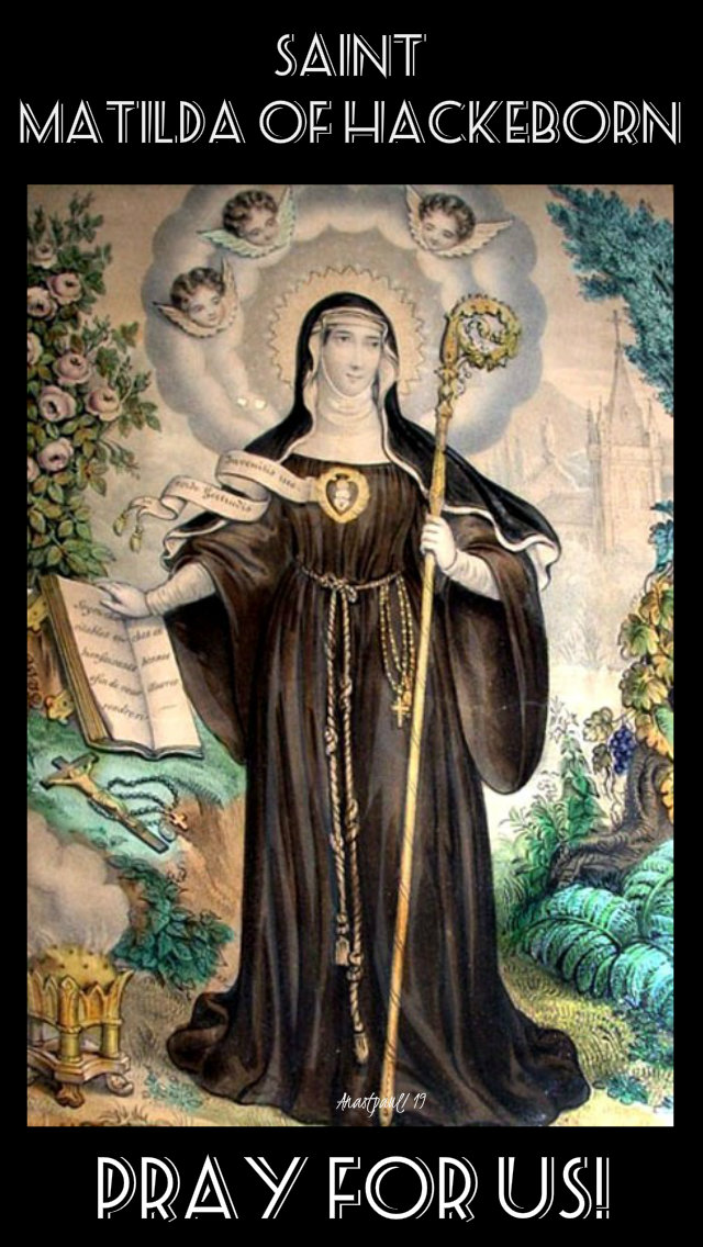st matilda mechtilde of hackeborn pray for us 19 nov 2019