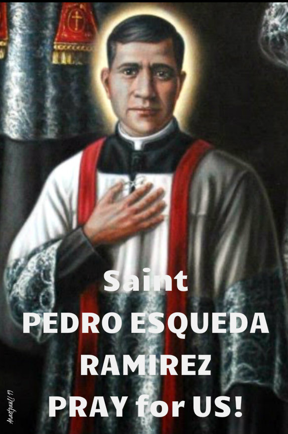 st pedro esqueda ramirez pray for us 22 nov 2019.jpg