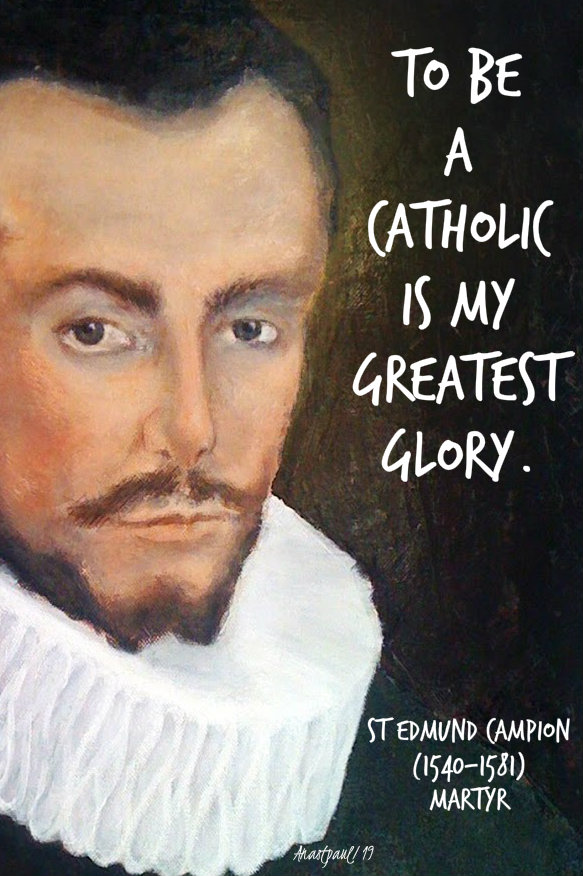 to be a catholic is my only glory st edmunc campion 1 dec 2019.jpg