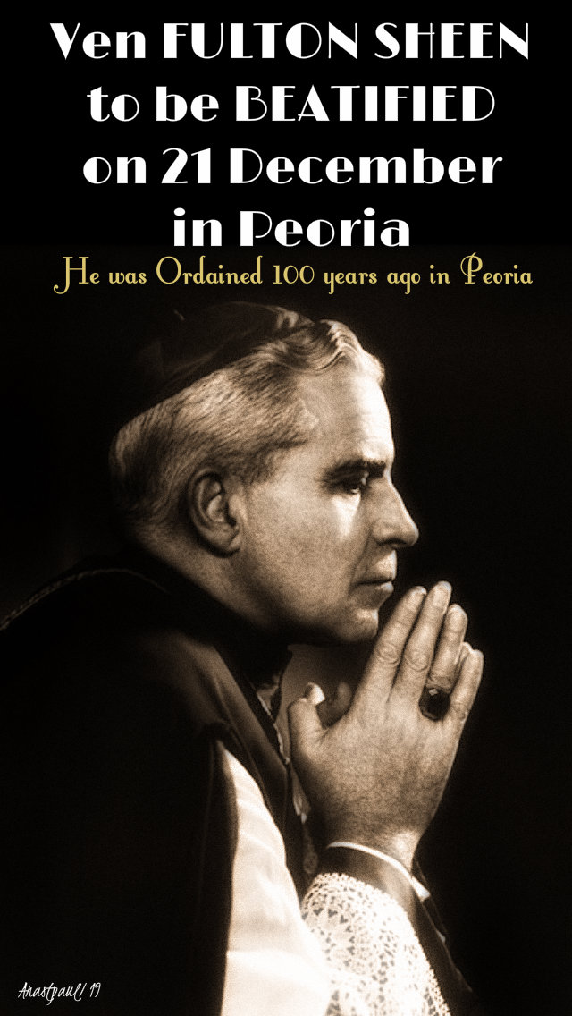 ven fulton sheen to be beatified 21 dec in peopria - 19 nov 2019.jpg