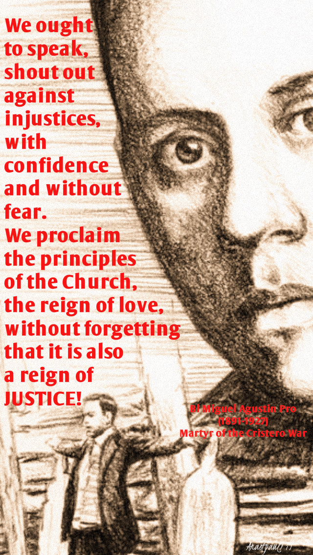 we ought to spak shout out against injustrices - bl miguel pro 23 nov 2019.jpg